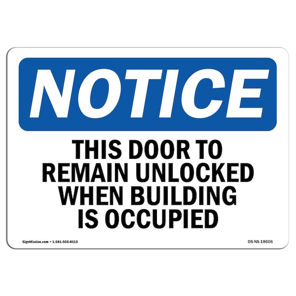 OSHA Notice Sign, 3.5" H, This Door To Remain Unlocked When Building Sign, Lndscp, 10PK